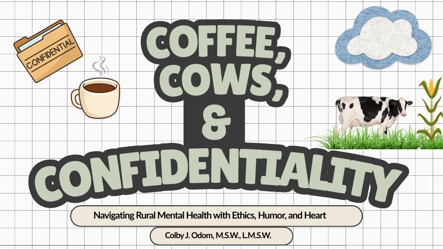 Coffee, Cows, and Confidentiality presentation cover